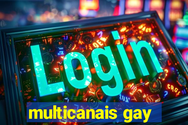 multicanais gay